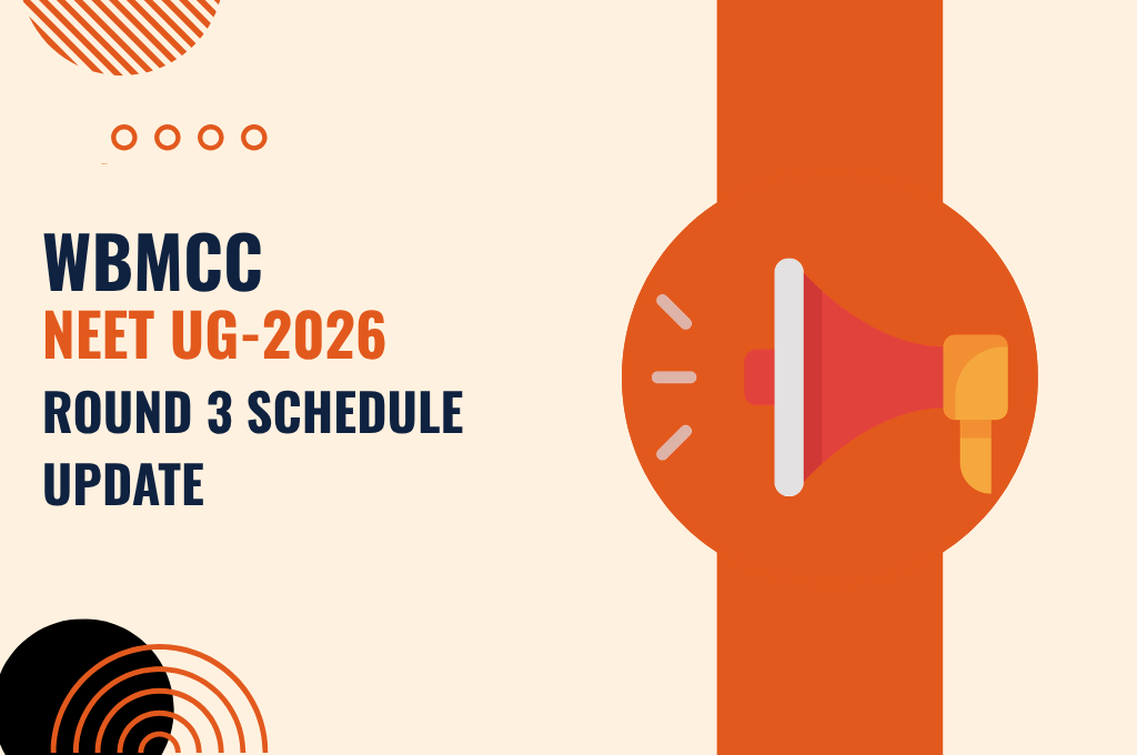 WBMCC NEET UG 2026 Counselling: Round 3 Schedule Update